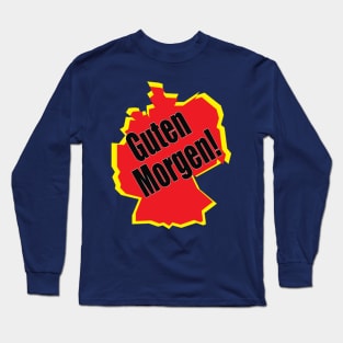 guten morgen deutsch deutschland german germany Long Sleeve T-Shirt